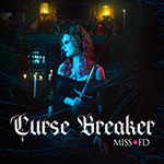 Miss FD - Curse Breaker - Gothic Music - Cover Artwork